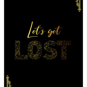 Printable poster Let's get lost