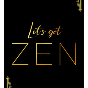 Printable poster Let's get zen